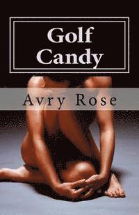 Avry Rose - Golf Candy, Häftad