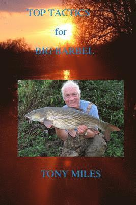 Tony Miles - Top Tactics for Big Barbel, Häftad