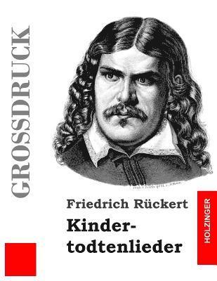 Kindertodtenlieder (Großdruck) 1