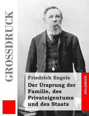 bokomslag Der Ursprung der Familie, des Privateigentums und des Staats (Großdruck)