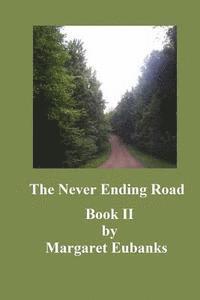 bokomslag The Never Ending Road: Book II