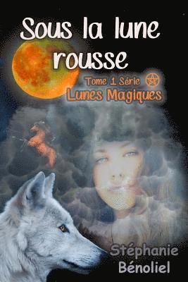 Sous la lune rousse 1