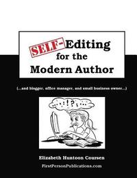 bokomslag Self-Editing for the Modern Author: (...and blogger, office manager, and small business owner...)