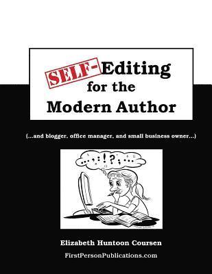 bokomslag Self-Editing for the Modern Author: (...and blogger, office manager, and small business owner...)