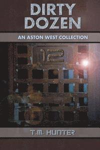 bokomslag Dirty Dozen: An Aston West Collection