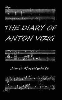 bokomslag The Diary of Anton Vizig