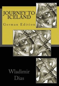 bokomslag Journey To Iceland: German Edition