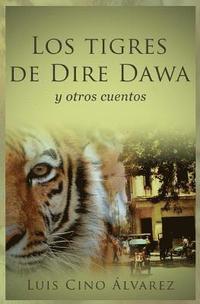 bokomslag Los tigres de Dire Dawa