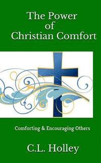 bokomslag The Power of Christian Comfort