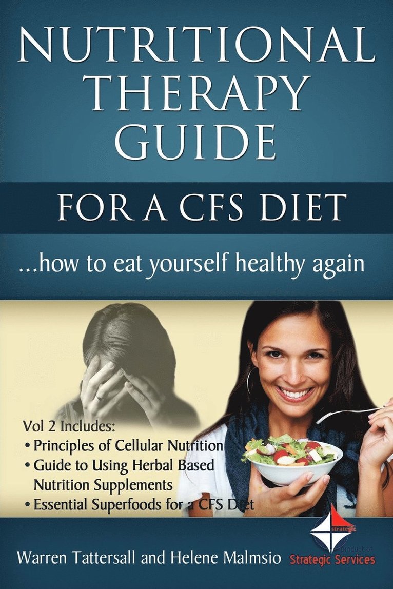 Helene Malmsio, Strategic Services, Warren Tattersall - Nutritional Therapy Guide for a CFS Diet, Häftad