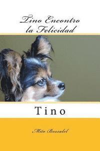 bokomslag Tino Encontro la Felicidad