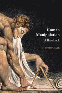 bokomslag Human Manipulation: A Handbook (Second Edition)