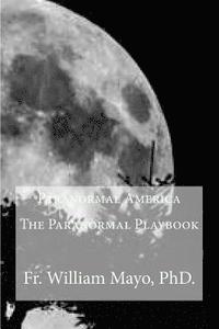 bokomslag Paranormal America: The Paranormal Playbook