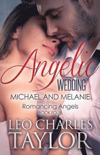 bokomslag Angelic Wedding: Michael & Melanie