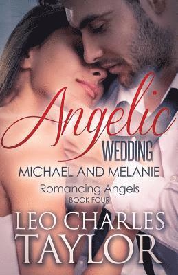 Angelic Wedding: Michael & Melanie 1