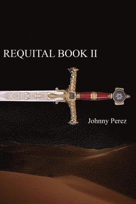 III Perez, Johnny R. - Requital Book II: Proditio-Betrayal, Häftad