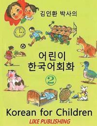 bokomslag Korean for Children 2: Basic level Korean for Children Book 2