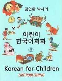 bokomslag Korean for Children 3: Basic level Korean for Children Book 3