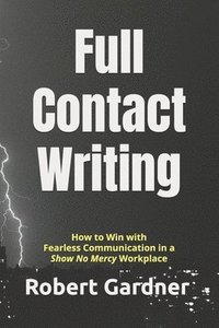 bokomslag Full Contact Writing