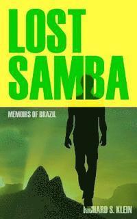 bokomslag Lost Samba: Memoirs of Brazil
