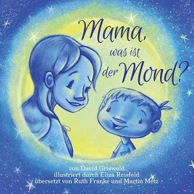 bokomslag Mama, was ist der Mond?