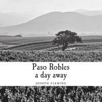 bokomslag Paso Robles a day away