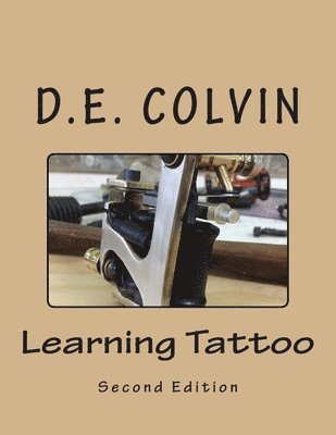 D. E. Colvin - Learning Tattoo, Häftad