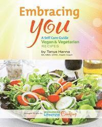 bokomslag Embracing You: A Self Care Guide Vegan & Vegetarian