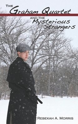Graham Quartet and the Mysterious Strangers