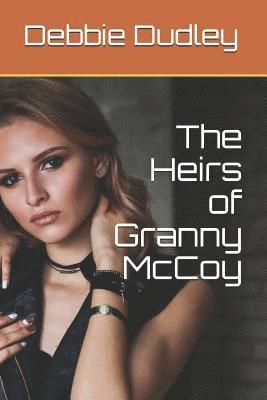 The Heirs of Granny McCoy 1