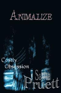 bokomslag Costly Obsession: Animalize