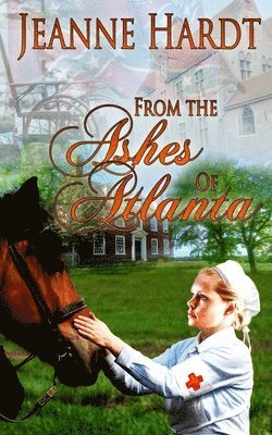 Jeanne Hardt - From the Ashes of Atlanta, Häftad