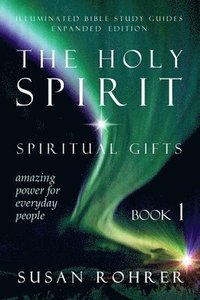 bokomslag The Holy Spirit - Spiritual Gifts