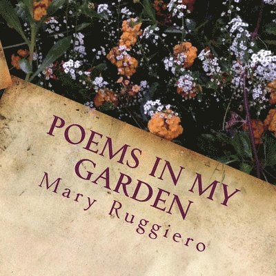 Poems in My Garden 1