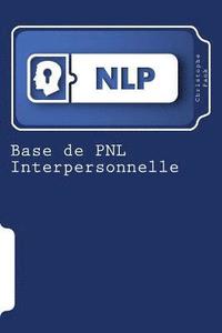 bokomslag Base de PNL Interpersonnelle