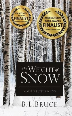 bokomslag The Weight of Snow: New & Selected Poems