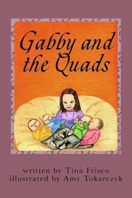 Gabby and the Quads 1