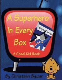 bokomslag A Superhero in Every Box!: A Chodi Kid Book