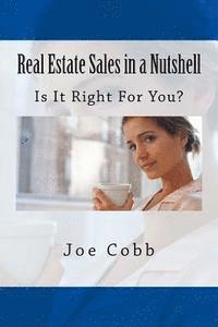 bokomslag Real Estate Sales in a Nutshell: Is It Right For You?