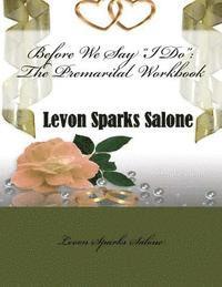 bokomslag Before We Say I Do: The Premarital Workbook