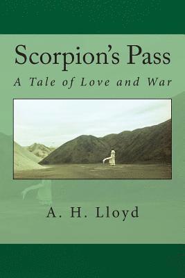 Scorpion's Pass: A Tale of Love and War 1