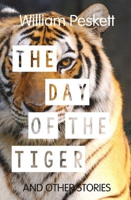 William Peskett - Day of the Tiger, Häftad