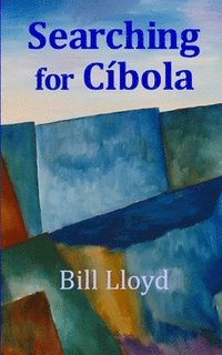 bokomslag Searching for Cibola