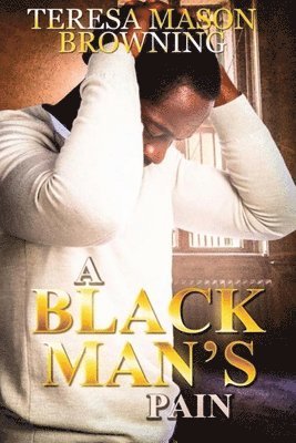 bokomslag A Black Man's Pain