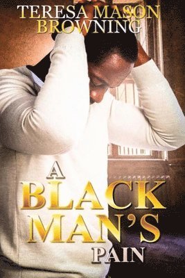 A Black Man's Pain 1