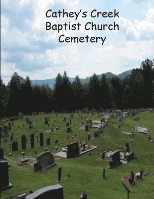 Cathey's Creek Baptist Church Cemetery 1