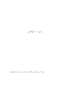 bokomslag White Bird: A Collaborative Poetry Project