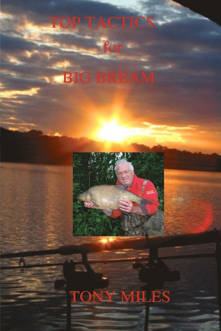 Top Tactics for Big Bream 1