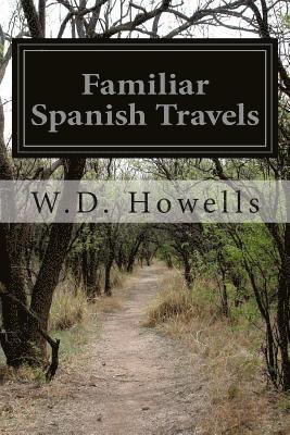 bokomslag Familiar Spanish Travels