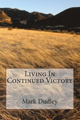 Living In Continued Victory